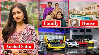 Anchal Sahu Lifestyle 2025  Real Life Partner  And Family [upl. by Hanikahs624]