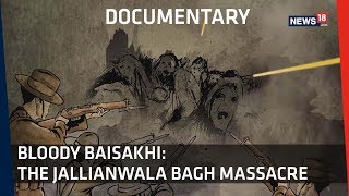 Documentary  100 Years Of Jallianwala Bagh । How The Massacre Unfolded [upl. by O'Dell]