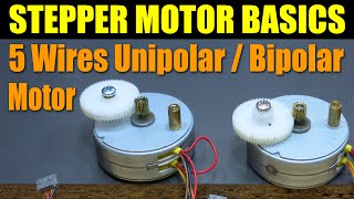 Stepper Motor Basics  5 Wires Unipolar  Bipolar Motor [upl. by Korns]