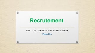 Gestion des Ressources Humaines  le recrutement [upl. by Grube818]