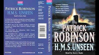 HMS UNSEEN PATRICK ROBINSON Audiobook [upl. by Eisenhart79]