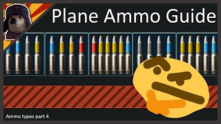 Plane Ammo Types in War Thunder EXPLAINED  War Thunder Aircraft Ammo Guide [upl. by Nolat]