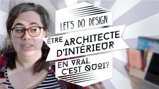 Devenir architecte dintérieur [upl. by Naraa]