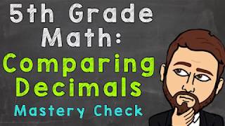 Comparing Decimals Mastery Check  5th Grade Math [upl. by Bartholomew]