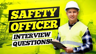 SAFETY OFFICER Interview Questions amp Answers  HSE Safety Officer Questions amp Answers [upl. by Kcered268]