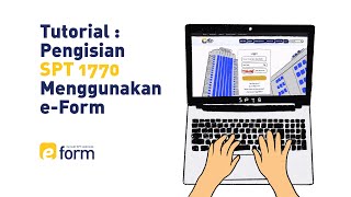 Tutorial Pengisian SPT 1770 Menggunakan EFORM [upl. by Waldemar]