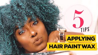 5 Tips For Applying Hair Paint Wax [upl. by Linnie945]