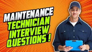 MAINTENANCE TECHNICIAN Interview Questions amp Answers [upl. by Aihsena]