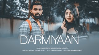 Darmiyaan  Official Music Video  Ashok Singh  Subhechha Mohanty  Arghya Bhattacharya [upl. by Nezam]