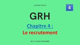 GRH  Chapitre 4  Le recrutement   EP 4 [upl. by Peggi553]