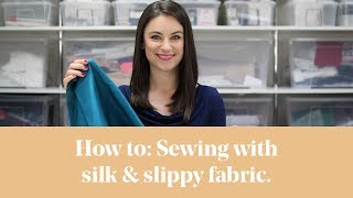 How To Sewing with Silk  Slippy Fabrics [upl. by Aztirak124]