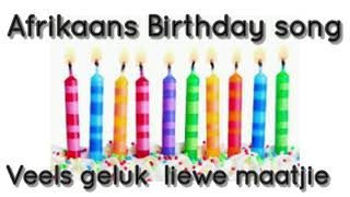 Afrikaans FALBirthday song Veels geluk liewe maatjie [upl. by Eustace946]