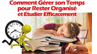 Comment Sorganiser pour Etudier Efficacement  Comment gérer son temps pour Réussir 2020 [upl. by Bakeman]