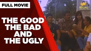 THE GOOD THE BAD AND THE UGLY Rene Requiestas Gabby Concepcion amp Paquito Diaz  Full Movie [upl. by Ultun]