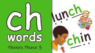 ch Words  Blending Phonics Phase 3 [upl. by Shirberg711]