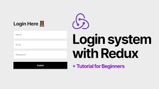 Login System using Redux  Redux tutorial for Beginners [upl. by Accebber]