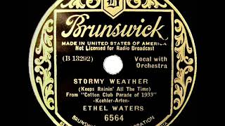 1933 HITS ARCHIVE Stormy Weather  Ethel Waters [upl. by Ladnek]