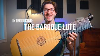 Introducing The Baroque Lute [upl. by Milman]