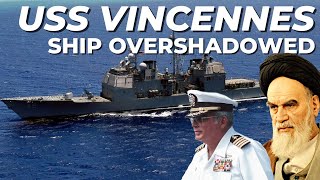 USS Vincennes Ship Overshadowed [upl. by Natam562]