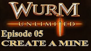 Wurm Unlimited Wurm Online Tutorial  Creating a Mine [upl. by Arded602]