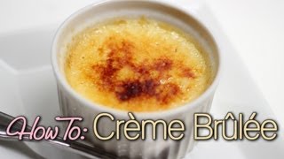 HOW TO Creme Brulee for Two [upl. by Dnalel308]