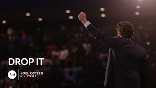 Drop It  Joel Osteen [upl. by Nairim]