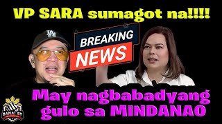 VP SARA sumagot na May nagbabadyang gulo sa MINDANAO [upl. by Atilrak]