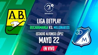 BUCARAMANGA Vs MILLONARIOS  EN VIVO  LIGA BETPLAY [upl. by Aderfla]