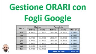 Gestione ORARI con Fogli Google [upl. by Eittik]