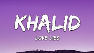 Khalid amp Normani  Love Lies Lyrics [upl. by Ame]