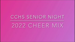 CCHS SENIOR NIGHT 2022 CHEER MIX [upl. by Frohne]