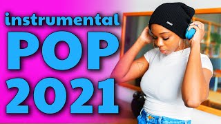 Instrumental Pop Songs 2021  New Study Music Mix 2 Hours [upl. by Tami7]