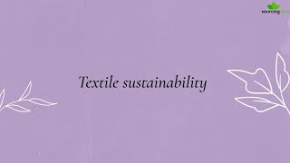 Sustainability in the Textile Industry [upl. by Luamaj]