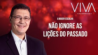 VIVA  Não ignore as lições do passado  Novo Tempo [upl. by Eenot]