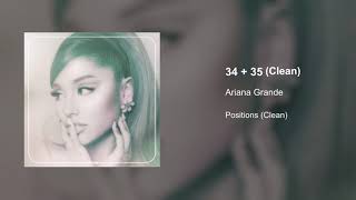 Ariana Grande  3435 Clean Version [upl. by Atiras]