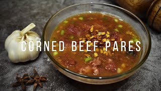 Ultimate Corned Beef Pares Recipe  Easy Filipino Comfort Food  Ulam Pinoy Recipe [upl. by Auliffe]