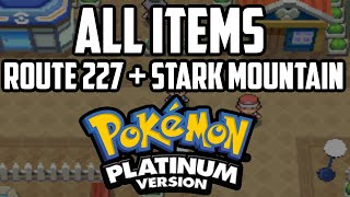 EVERY Item in Route 227 amp Stark Mountain  Pokémon Platinum [upl. by Anahcra]