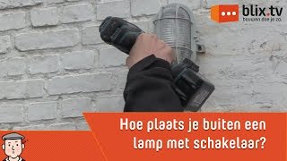 Hoe plaats je een buitenlamp met schakelaar [upl. by Mechling735]