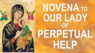 Novena to Our Lady of Perpetual Help  Full Version  Pray for 9 Days [upl. by Dina]