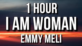 Emmy Meli  I AM WOMAN Lyrics 🎵1 Hour [upl. by Le681]