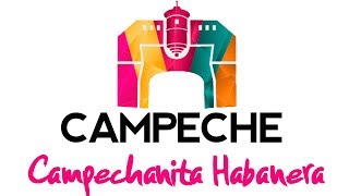 Campeche  Campechanita Habanera [upl. by Nylahs495]