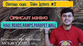 Haul RoadRampParapet wallBermOpencast mining [upl. by Hannahs]