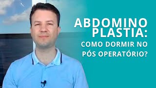 Abdominoplastia qual posição dormir no pós operatório [upl. by Aivirt533]