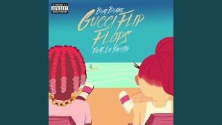 Gucci Flip Flops feat Lil Yachty [upl. by Pitchford103]