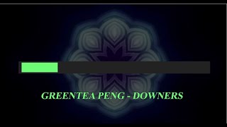 Greentea Peng  Downers Karaoke [upl. by Retloc931]