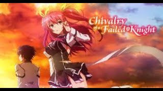 Chivalry of a Failed Knight episode 7 [upl. by Imogene]