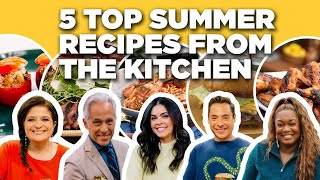 5 TOP Summer Recipes from The Kitchen  Food Network [upl. by Cirillo191]