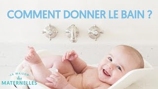 Comment donner le bain à mon bébé [upl. by Nrol]