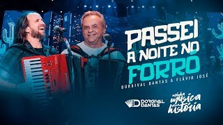 Dorgival Dantas  Passei a Noite no Forró part Flávio José  DVD Minha Música Nossa História [upl. by Tiff960]