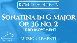 Sonatina in G Major Op 36 No 2 III Muzio Clementi RCM Level 4 List B 2015 Celebration Series [upl. by Sajovich328]